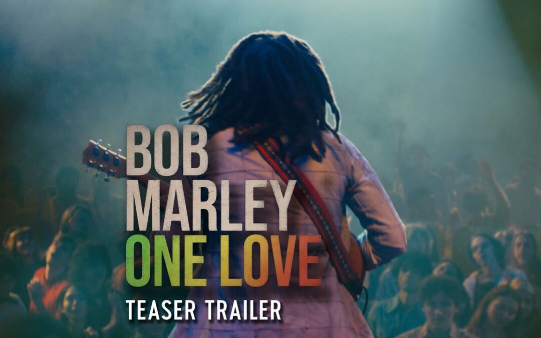 Paramount Pictures Releases ‘Bob Marley: One Love’ Trailer