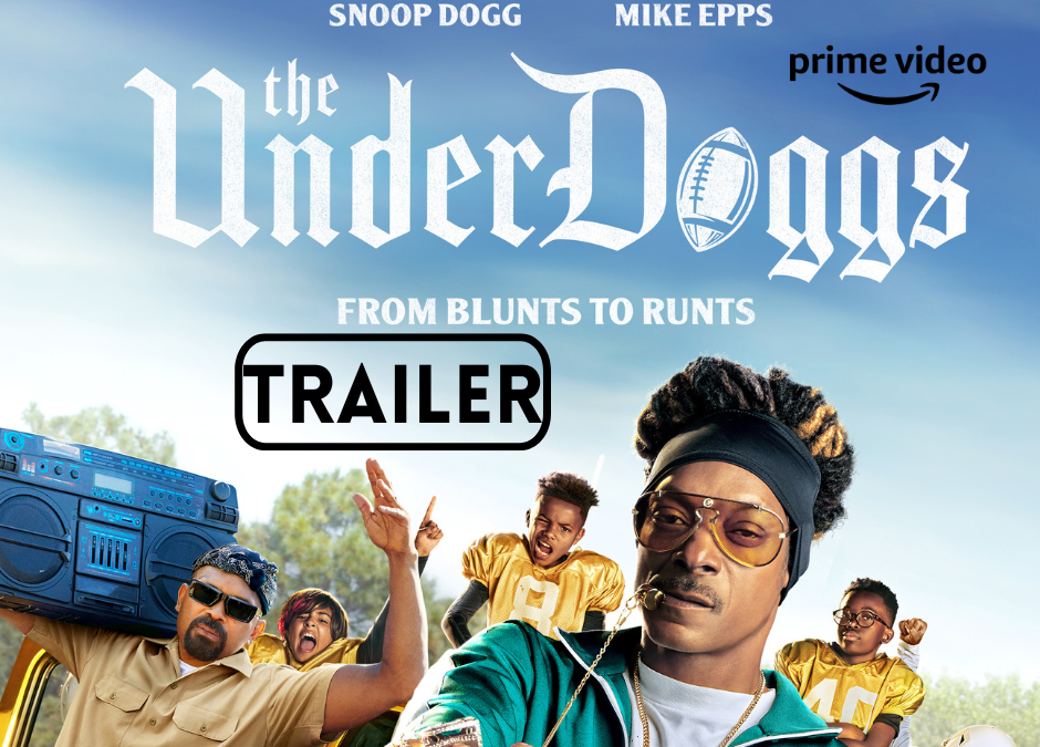 New Trailer For The Video Film “The Underdoggs,” Starring Tika Sumpter, George Lopez, Mike Epps, And Snoop Dogg