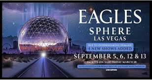 The Eagles Have Added Four More Las Vegas Gigs. Residency In Sphere “Due To Demand”